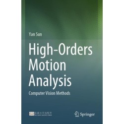 High-Orders Motion Analysis: Computer Vision Methods