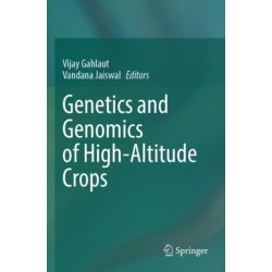 Genetics and Genomics of High-Altitude Crops