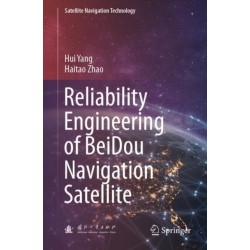 Reliability Engineering of BeiDou Navigation Satellite