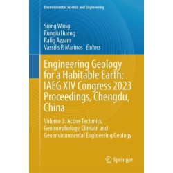 Engineering Geology for a Habitable Earth: IAEG XIV Congress 2023 Proceedings, Chengdu, China: Volume 3: Active Tectonics, Geomorphology, Climate and Geoenvironmental Engineering Geology