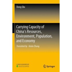 Carrying Capacity of China’s Resources, Environment, Population, and Economy