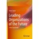 Leading Organizations of the Future: A New Framework