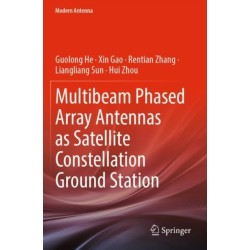 Multibeam Phased Array Antennas as Satellite Constellation Ground Station