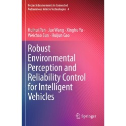 Robust Environmental Perception and Reliability Control for Intelligent Vehicles
