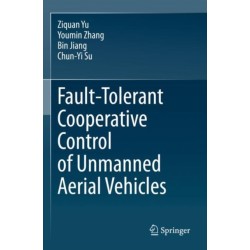 Fault-Tolerant Cooperative Control of Unmanned Aerial Vehicles