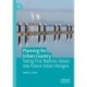 Planning for Urban Country: Taking First Nations Values into Future Urban Designs