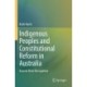 Indigenous Peoples and Constitutional Reform in Australia: Beyond Mere Recognition