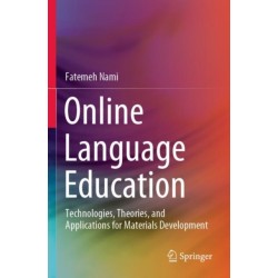 Online Language Education: Technologies, Theories, and Applications for Materials Development
