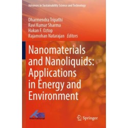 Nanomaterials and Nanoliquids: Applications in Energy and Environment