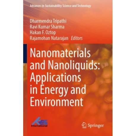 Nanomaterials and Nanoliquids: Applications in Energy and Environment