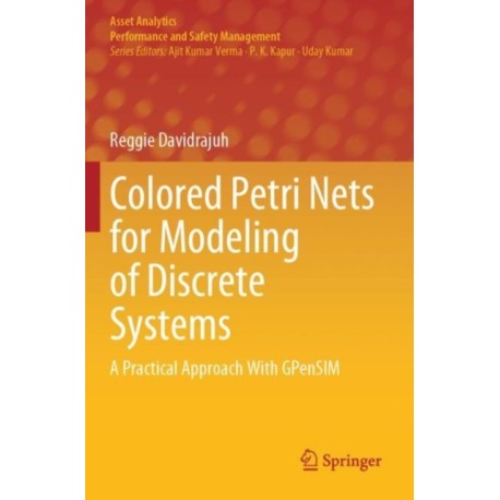 Colored Petri Nets for Modeling of Discrete Systems: A Practical Approach With GPenSIM