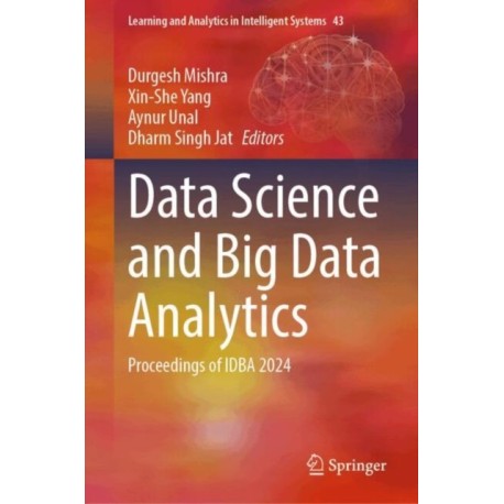 Data Science and Big Data Analytics: Proceedings of IDBA 2024