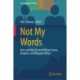 Not My Words: How and Why Elected Officials Quote, Requote, and Misquote Others