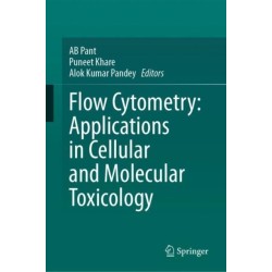Flow Cytometry: Applications in Cellular and Molecular Toxicology