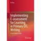 Implementing E-assessment for Learning in Primary EFL Writing: A Case Study in China