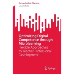 Optimizing Digital Competence through Microlearning: Flexible Approaches to Teacher Professional Development