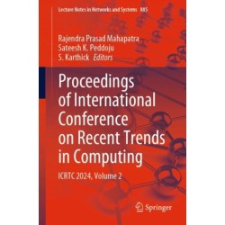 Proceedings of International Conference on Recent Trends in Computing: ICRTC 2024, Volume 2