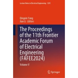 The Proceedings of the 11th Frontier Academic Forum of Electrical Engineering (FAFEE2024): Volume V