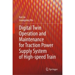 Digital Twin Operation and Maintenance for Traction Power Supply System of High-speed Train