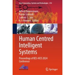 Human Centred Intelligent Systems: Proceedings of KES-HCIS 2024 Conference