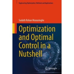 Optimization and Optimal Control in a Nutshell