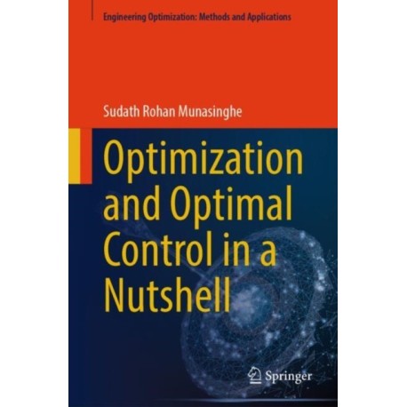 Optimization and Optimal Control in a Nutshell
