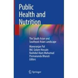 Public Health and Nutrition: The South Asian and Southeast Asian Landscape