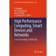 High Performance Computing, Smart Devices and Networks: Select Proceedings of CHSN 2023