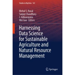 Harnessing Data Science for Sustainable Agriculture and Natural Resource Management