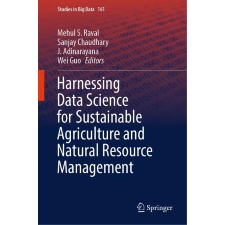 Harnessing Data Science for Sustainable Agriculture and Natural Resource Management