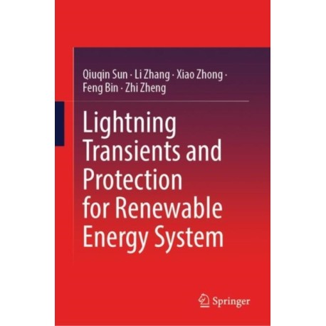 Lightning Transients and Protection for Renewable Energy System
