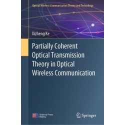 Partially Coherent Optical Transmission Theory in Optical Wireless Communication