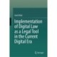 Implementation of Digital Law as a Legal Tool in the Current Digital Era