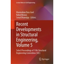 Recent Developments in Structural Engineering, Volume 5: Select Proceedings of 13th Structural Engineering Convention (SEC)
