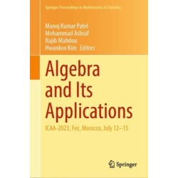 Algebra and Its Applications: ICAA-2023, Fez, Morocco, July 12–15