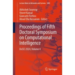 Proceedings of Fifth Doctoral Symposium on Computational Intelligence: DoSCI 2024, Volume 4