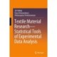 Textile Material Research—Statistical Tools of Experimental Data Analysis