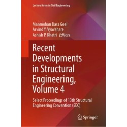 Recent Developments in Structural Engineering, Volume 4: Select Proceedings of 13th Structural Engineering Convention (SEC)