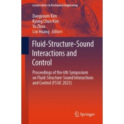 Fluid-Structure-Sound Interactions and Control: Proceedings of the 6th Symposium on Fluid-Structure-Sound Interactions and Control (FSSIC 2023)