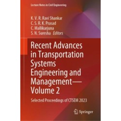 Recent Advances in Transportation Systems Engineering and Management—Volume 2: Selected Proceedings of CTSEM 2023