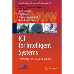 ICT for Intelligent Systems: Proceedings of ICTIS 2024, Volume 1