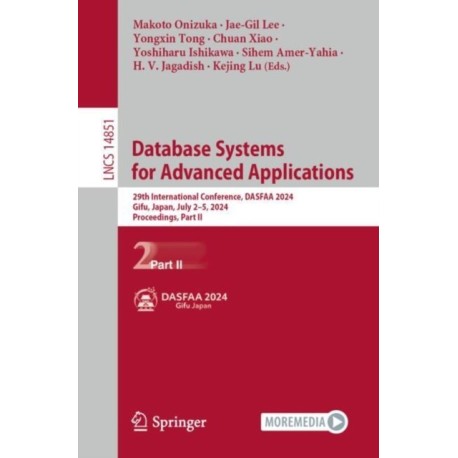 Database Systems for Advanced Applications: 29th International Conference, DASFAA 2024, Gifu, Japan, July 2–5, 2024, Proceedings, Part II