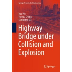 Highway Bridge under Collision and Explosion