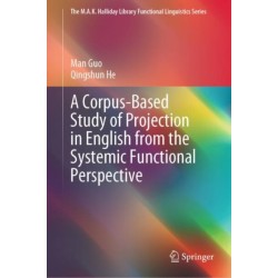 A Corpus-Based Study of Projection in English from the Systemic Functional Perspective