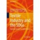 Textile Industry and the SDGs: Exploring Synergies for a Better Future