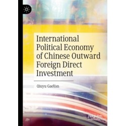 International Political Economy of Chinese Outward Foreign Direct Investment