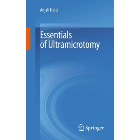 Essentials of Ultramicrotomy