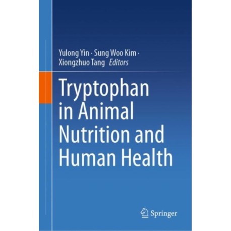 Tryptophan in Animal Nutrition and Human Health