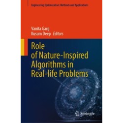Role of Nature-Inspired Algorithms in Real-life Problems