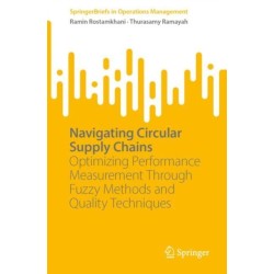 Navigating Circular Supply Chains: Optimizing Performance Measurement Through Fuzzy Methods and Quality Techniques